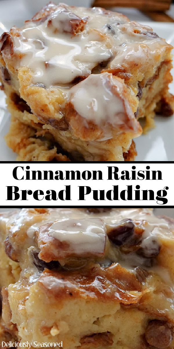 A double picture of cinnamon raisin bread pudding sitting on a white plate and topped with a sweet homemade glaze.