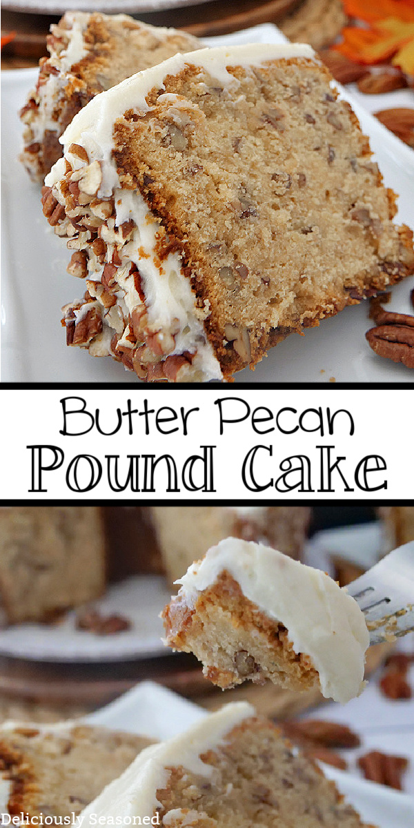 A two photo collage of butter pecan pound cake on a white plate with buttercream frosting and chopped pecans on top.