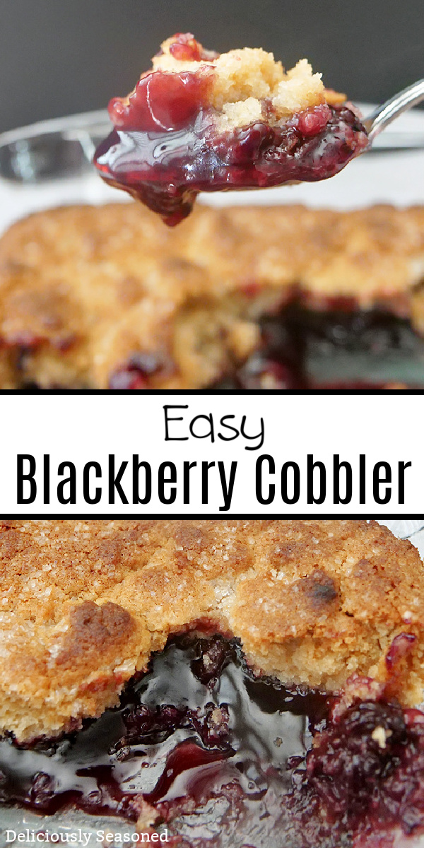A double collage photo of easy blackberry cobbler with the title of the recipe in the center of the photo.