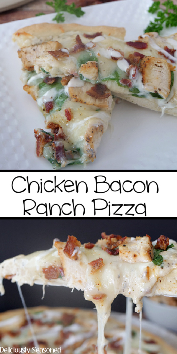 A double picture of chicken bacon ranch pizza with the title in the middle.