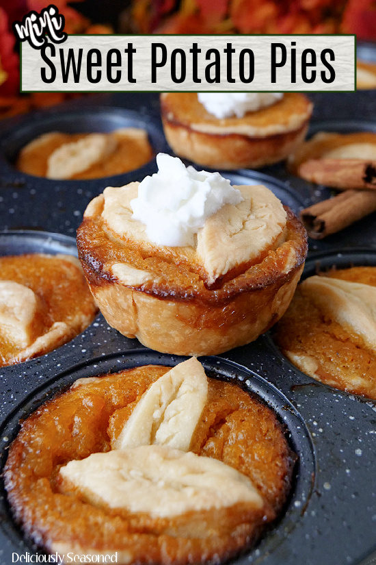 Mini sweet potato pies in a mini muffin pan with whipped cream on top. The title is at the top center of the picture.