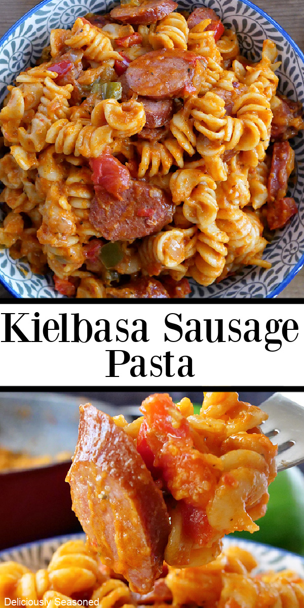 A double photo collage of an overhead shot of a bowl of kielbasa sausage pasta and another pic of a bite of pasta on a fork.