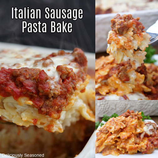 A three photo collage of Italian sausage pasta bake.