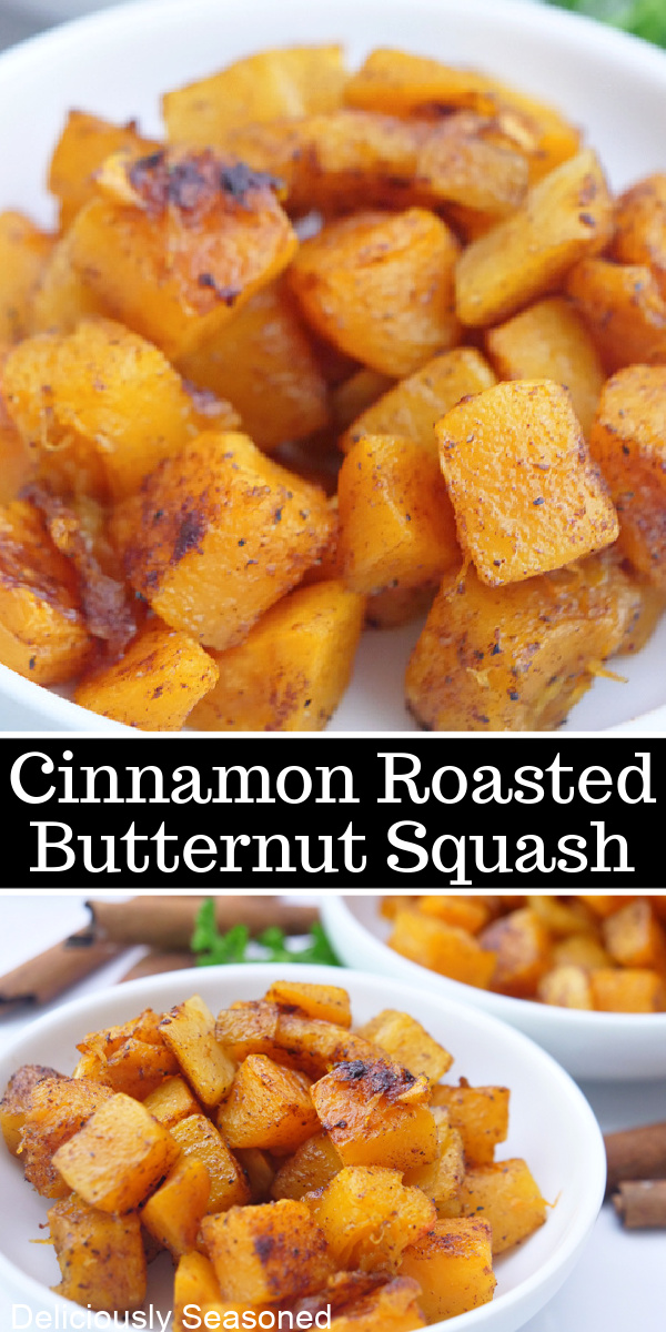 A double collage photo of cinnamon roasted butternut squash.