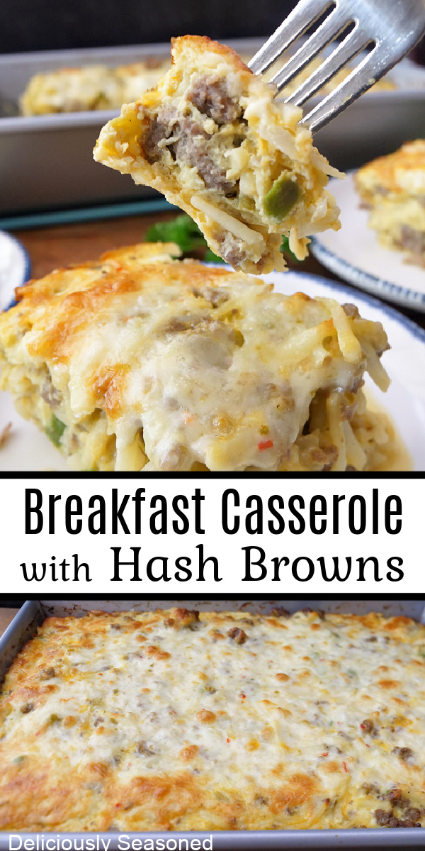 A double collage photo of breakfast casserole with hash browns, sausage, eggs and cheese.