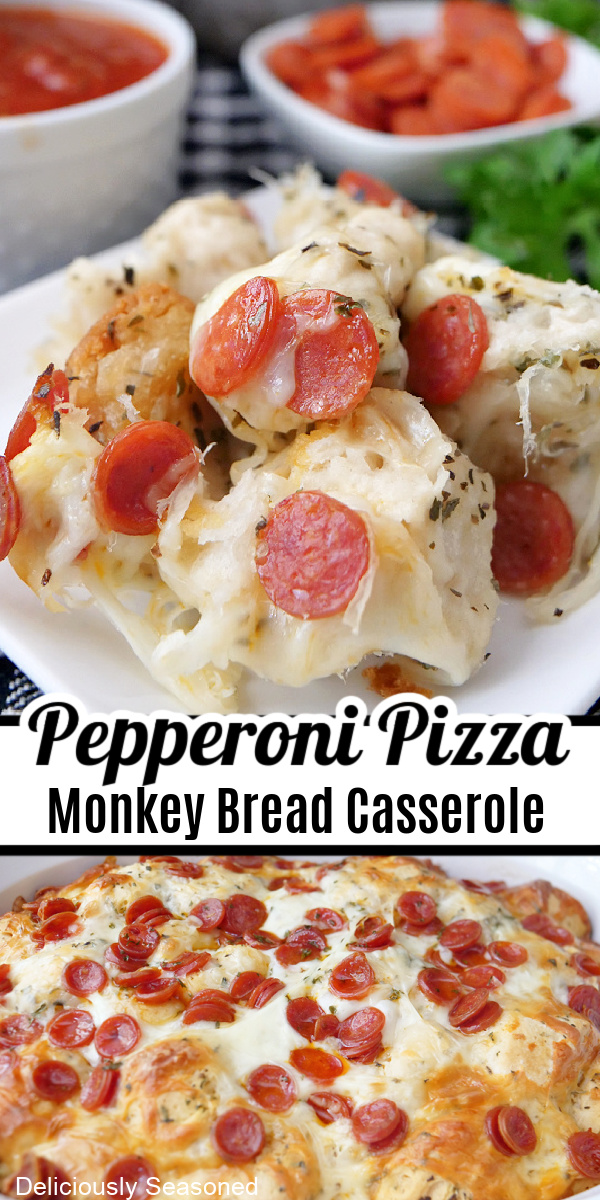 A double collage photo of pepperoni pizza monkey bread.