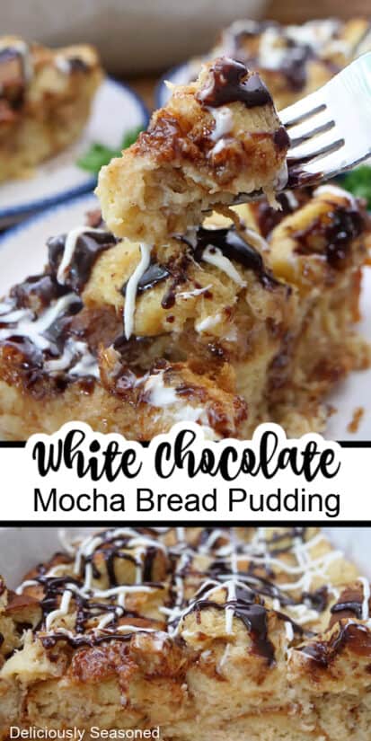 A double collage photo of white chocolate mocha bread pudding.