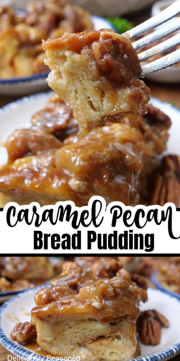 A double collage photo of caramel pecan bread pudding.
