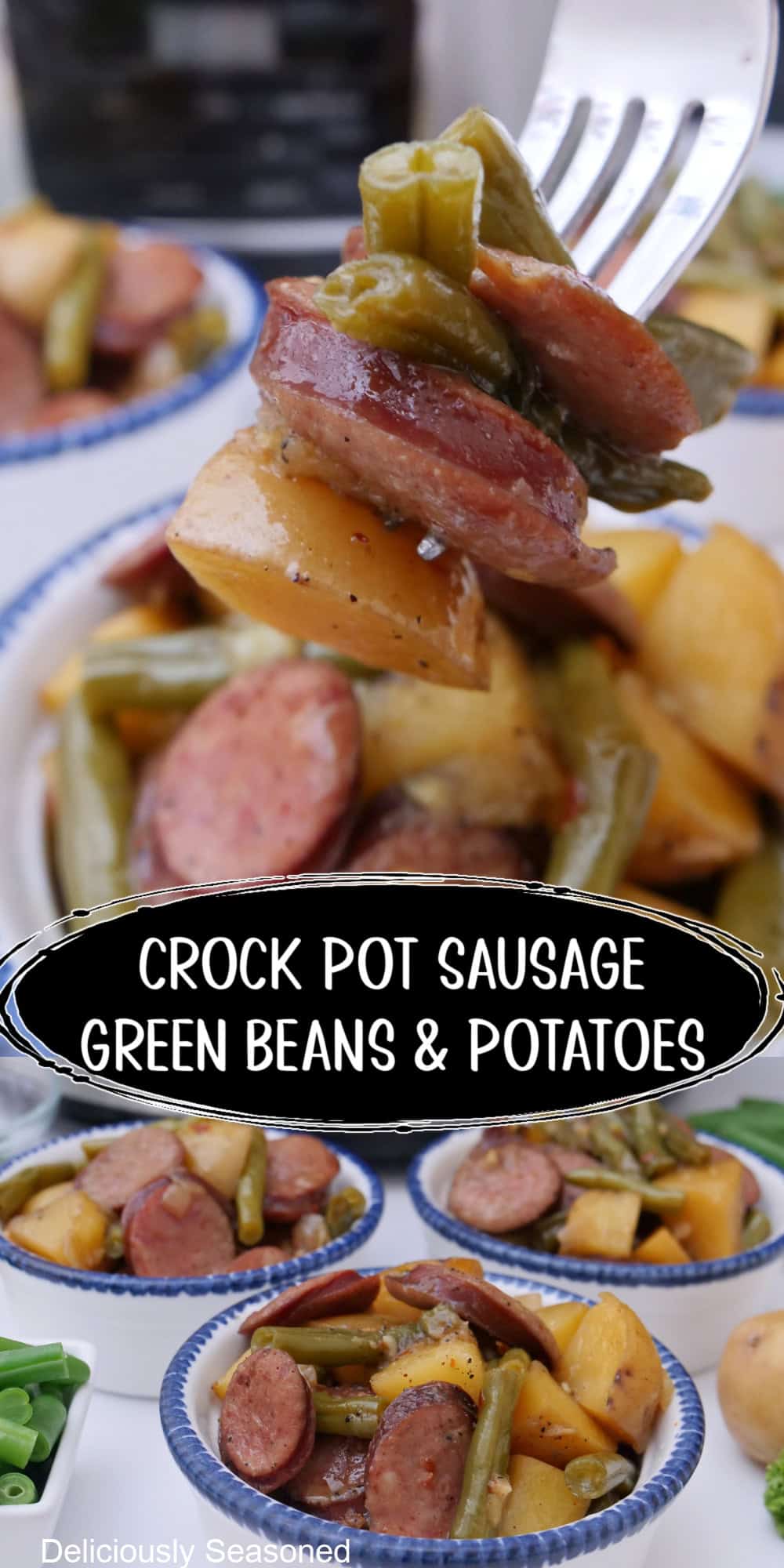 Two photos of sausage, green beans, and potatoes in a white bowl with the title of the recipe in the center.