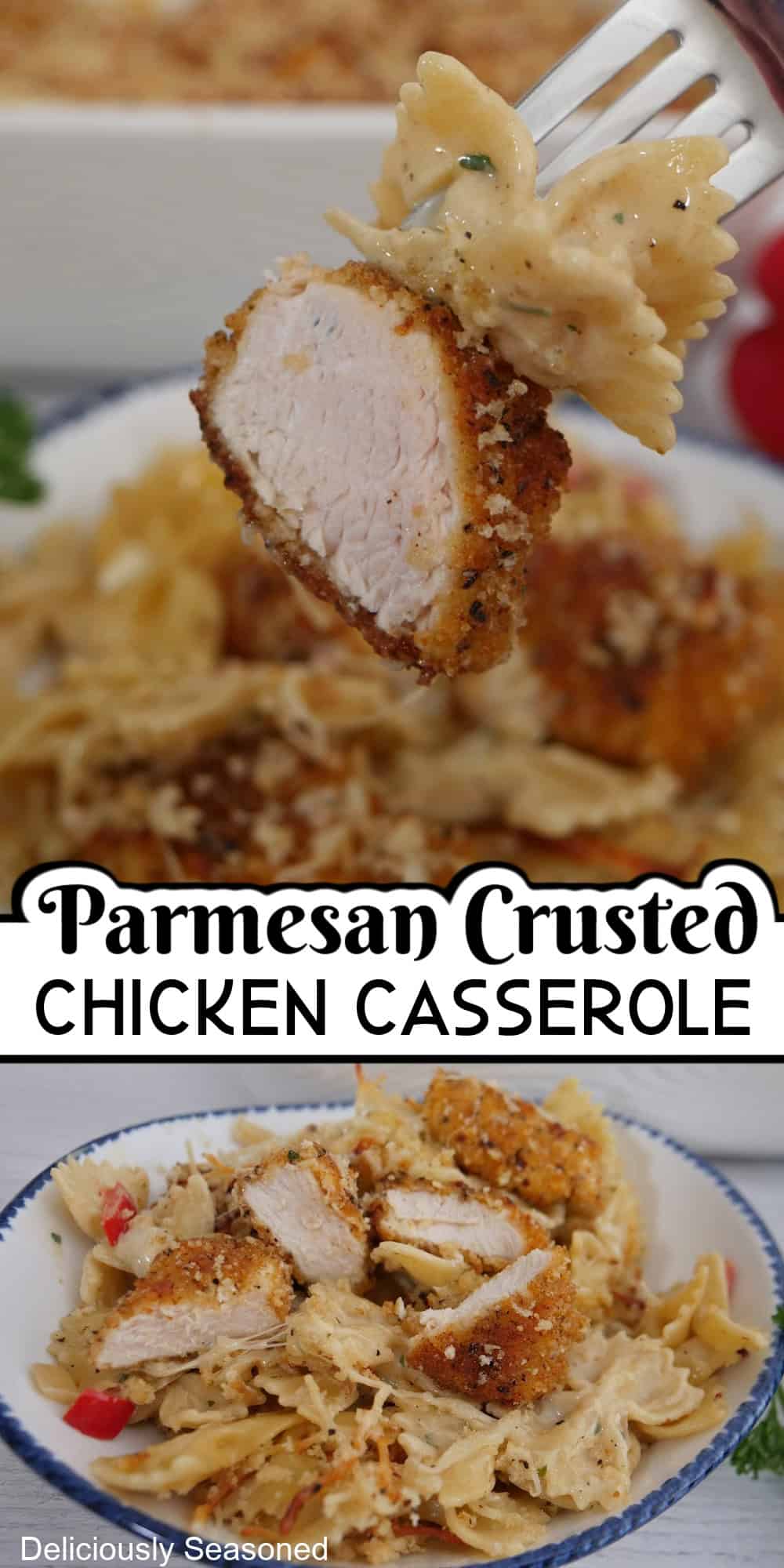 A two panel photo of Parmesan crusted chicken casserole with the title overlay in the center.