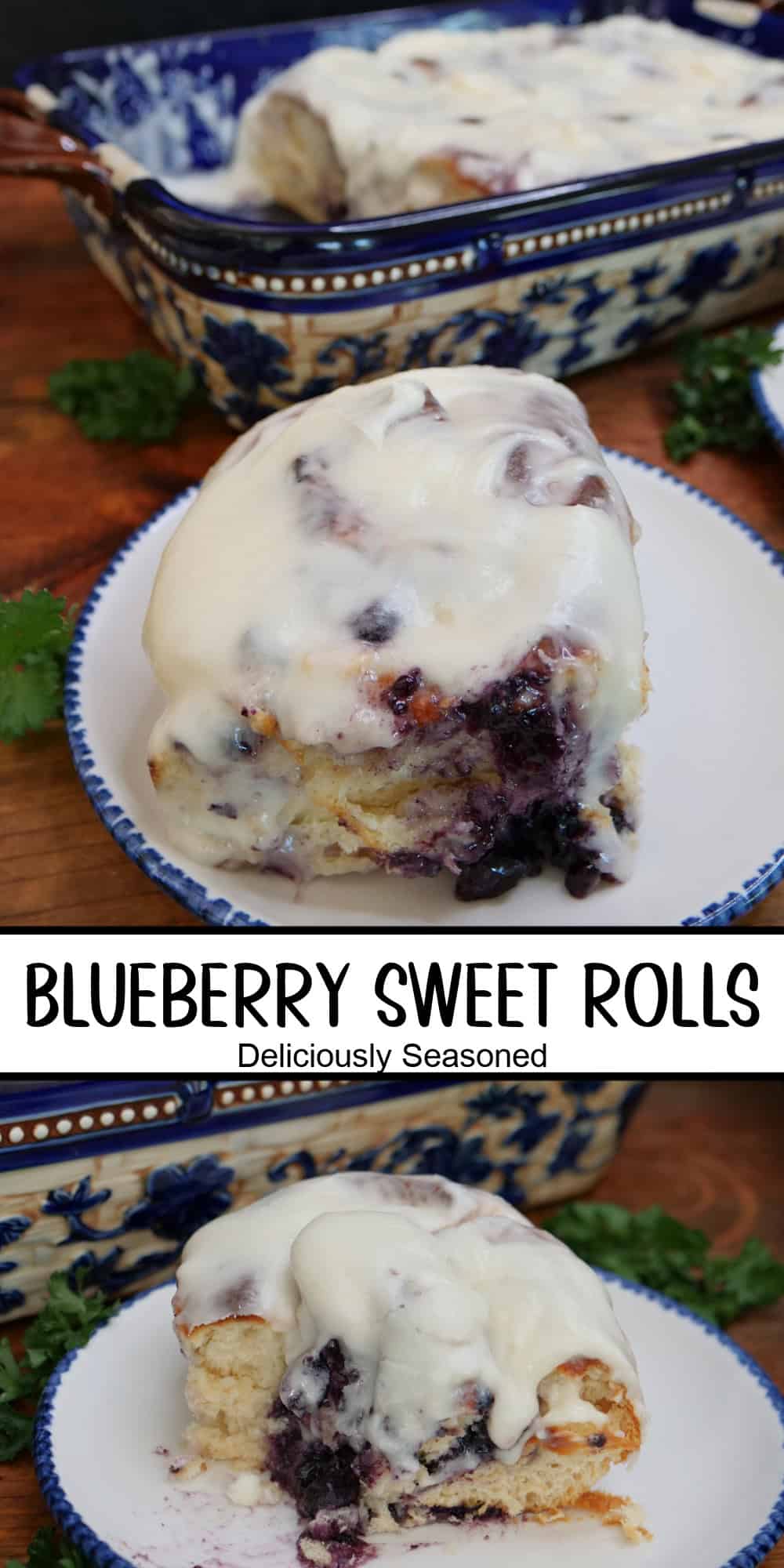 A two panel collage of blueberry sweet rolls with a title overlay in the center of the two photos.
