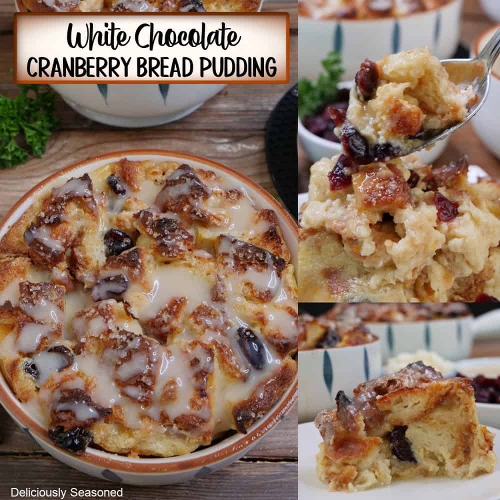 A three panel collage of white chocolate cranberry bread pudding with a title overlay at the top.