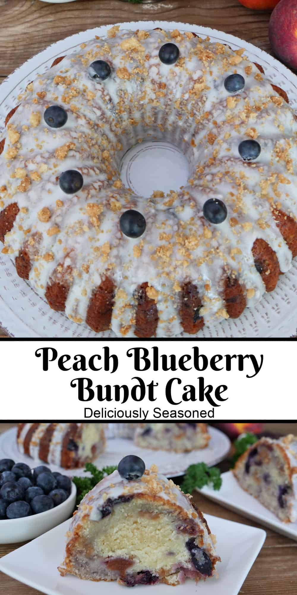 A two panel image collage of peach blueberry bundt cake, and a title overlay in the center.