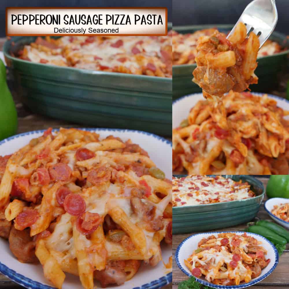 A three panel image collage of pepperoni sausage pizza pasta with a title overlay at the top.