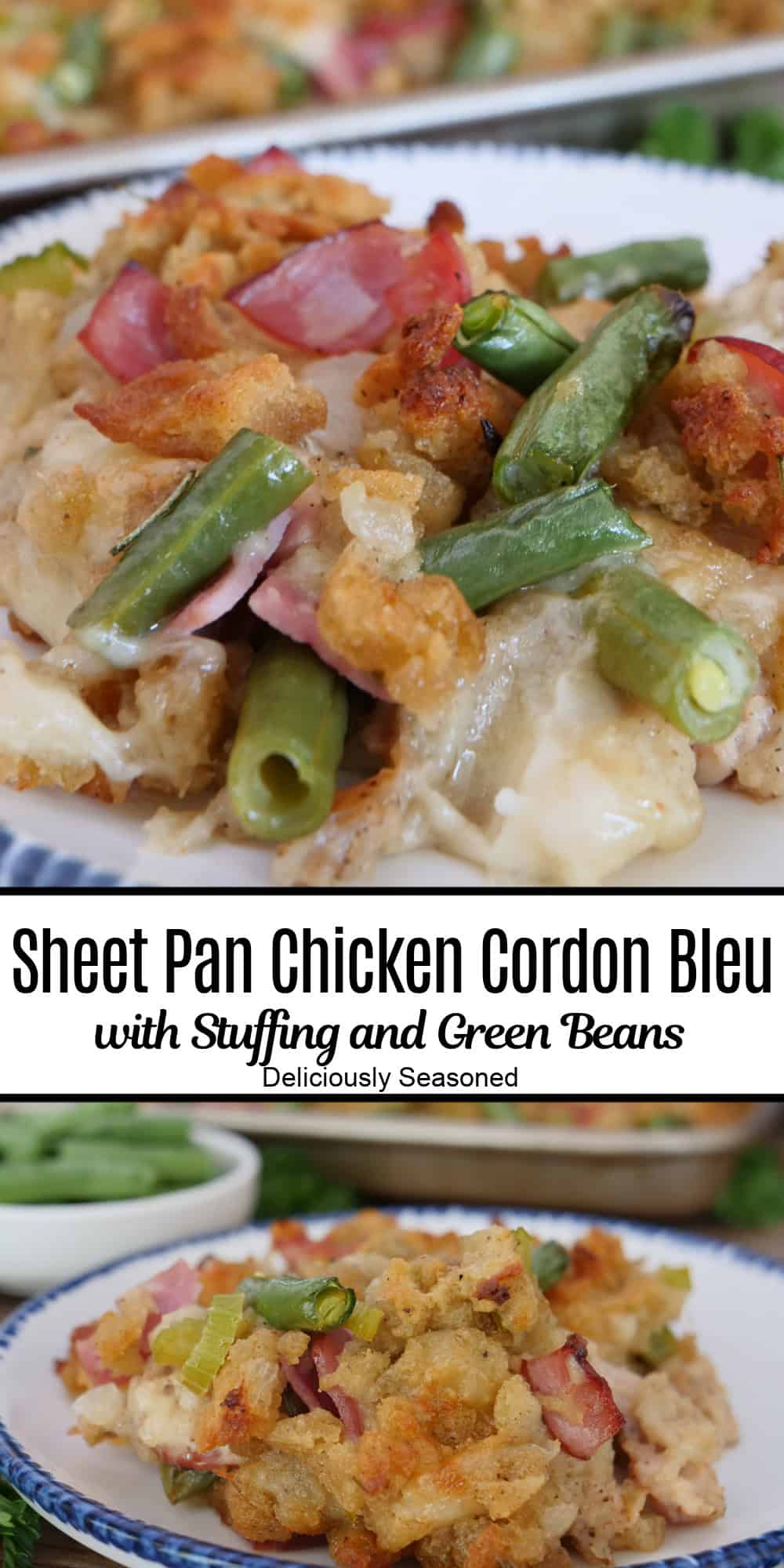 A tow panel image collage of sheet pan chicken cordon bleu with a title overlay in the center.