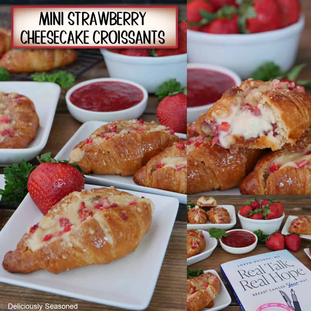 A three panel image collage of mini strawberry cheesecake croissants with a copy of Dr. Rourke's Real Talk, Real Hope book, and a title overlay at the top.